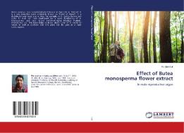 Effect of Butea monosperma flower extract di Kunjlata Lal edito da LAP Lambert Academic Publishing