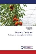Tomato Genetics di Virendra Kumar, Sanjay Kumar, Vipin Kumar edito da LAP LAMBERT Academic Publishing