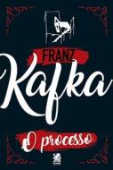 O Processo di Franz Kafka edito da LIGHTNING SOURCE INC
