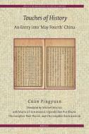 Touches of History: An Entry Into 'may Fourth' China di Pingyuan Chen edito da BRILL ACADEMIC PUB