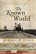 The Known World di Edward P. Jones edito da Amistad Press