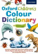 Oxford Children's Colour Dictionary di Oxford Dictionaries edito da Oxford University Press