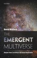 The Emergent Multiverse di David Wallace edito da Oxford University Press(UK)