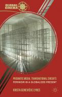 Prismatic Media, Transnational Circuits di Krista Genevieve Lynes edito da Palgrave Macmillan