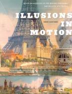 Illusions In Motion di Erkki Huhtamo edito da MIT Press Ltd