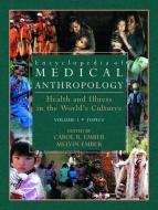 Encyclopedia of Medical Anthropology di Carol R. Ember, Melvin Ember edito da Springer US