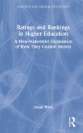 Rating And Rankings In Higher Education di Jonas Thiel edito da Taylor & Francis Ltd