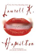 Guilty Pleasures di Laurell K. Hamilton edito da BERKLEY BOOKS