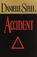 Accident di Danielle Steel edito da Random House USA Inc