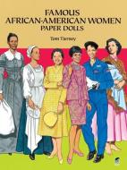 Famous African-American Women Paper Dolls di Tom Tierney edito da DOVER PUBN INC