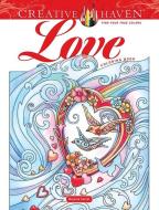Creative Haven Love Coloring Book di Marjorie Sarnat edito da Dover Publications Inc.