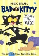 Bad Kitty Meets the Baby di Nick Bruel edito da Turtleback Books
