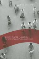 China`s Trapped Transition - The Limits of Developmental Autocracy di Minxin Pei edito da Harvard University Press
