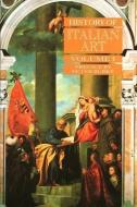 History of Italian Art, Volume I di Peter Burke edito da Polity Press
