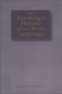 The Edinburgh History of the Scots Language di Charles Jones edito da Edinburgh University Press