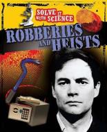 Robberies And Heists di John Townsend edito da Hachette Children\'s Books