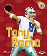 Tony Romo di Jeff Savage edito da LERNER CLASSROOM