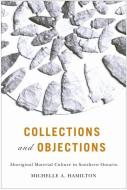 Collections and Objections di Michelle Hamilton edito da McGill-Queen's University Press