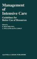Management of Intensive Care di Ed Miranda D., Alan Williams, European Society of Intensive Care edito da Springer Netherlands