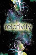 Relativity di Cristin Bishara edito da Bloomsbury U.S.A. Children's Books