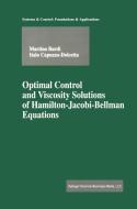Optimal Control and Viscosity Solutions of Hamilton-Jacobi-Bellman Equations di Martino Bardi, Italo Capuzzo-Dolcetta edito da Birkhäuser Boston