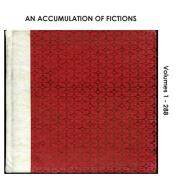 An Accumulation of Fictions edito da Colebrooke Publications
