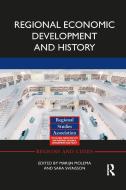 Regional Economic Development And History edito da Taylor & Francis Ltd