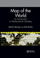 Map Of The World di Martin Vermeer, Antti Rasila edito da Taylor & Francis Ltd