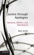 Justice through Apologies di Nick Smith edito da Cambridge University Press