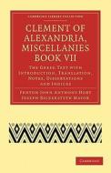 Clement of Alexandria, Miscellanies Book VII di Clement of Alexandria edito da Cambridge University Press