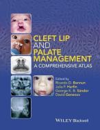 Cleft Lip and Palate Management di Ricardo D. Bennun edito da Wiley-Blackwell