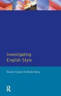 Investigating English Style di David Crystal, Derek Davy edito da Taylor & Francis Ltd
