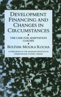 Development Financing and Changes in Circumstances di Rocha edito da Taylor & Francis Ltd