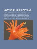 Northern Line Stations: Waterloo Tube St di Books Llc edito da Books LLC, Wiki Series