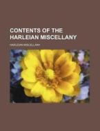 Contents of the Harleian Miscellany di Harleian Miscellany edito da Rarebooksclub.com
