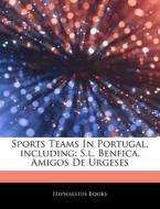 S.l. Benfica, Amigos De Urgeses di Hephaestus Books edito da Hephaestus Books