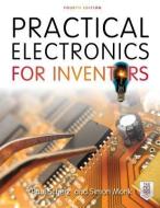 Practical Electronics for Inventors di Paul Scherz, Simon Monk edito da McGraw-Hill Education Ltd
