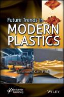 Future Trends In Plastics edito da WILEY