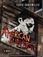American Subversive di David Goodwillie edito da Tantor Media Inc