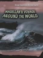 Magellan's Voyage Around the World di Cath Senker edito da Heinemann Educational Books
