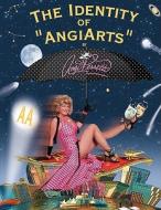 The Identity of Angiarts di Angi Perretti edito da Authorhouse