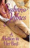 A Hellion in Her Bed di Sabrina Jeffries edito da POCKET BOOKS