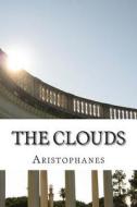 The Clouds di Aristophanes edito da Createspace