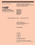 Information Security Continuous Monitoring (Iscm) for Federal Information Systems and Organizations di Kelley Dempsey, Nirali Shah Chawla, Arnold Johnson edito da Createspace