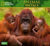 Animal Moms Calendar edito da Zebra Publishing