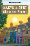 Chestnut Street di Maeve Binchy edito da LARGE PRINT DISTRIBUTION