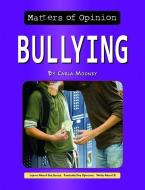 Bullying di Carla Mooney edito da Norwood House Press