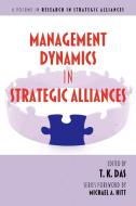 Management Dynamics in Strategic Alliances edito da Information Age Publishing