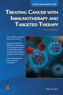 Treating Cancer with Immunotherapy and Targeted Therapy di David A. Olle edito da MERCURY LEARNING & INFORMATION