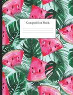 Composition Book: Watercolor Watermelons Pattern College Ruled Notebook for Taking Notes Journaling School or Work for G di Vanguard Notebooks edito da LIGHTNING SOURCE INC